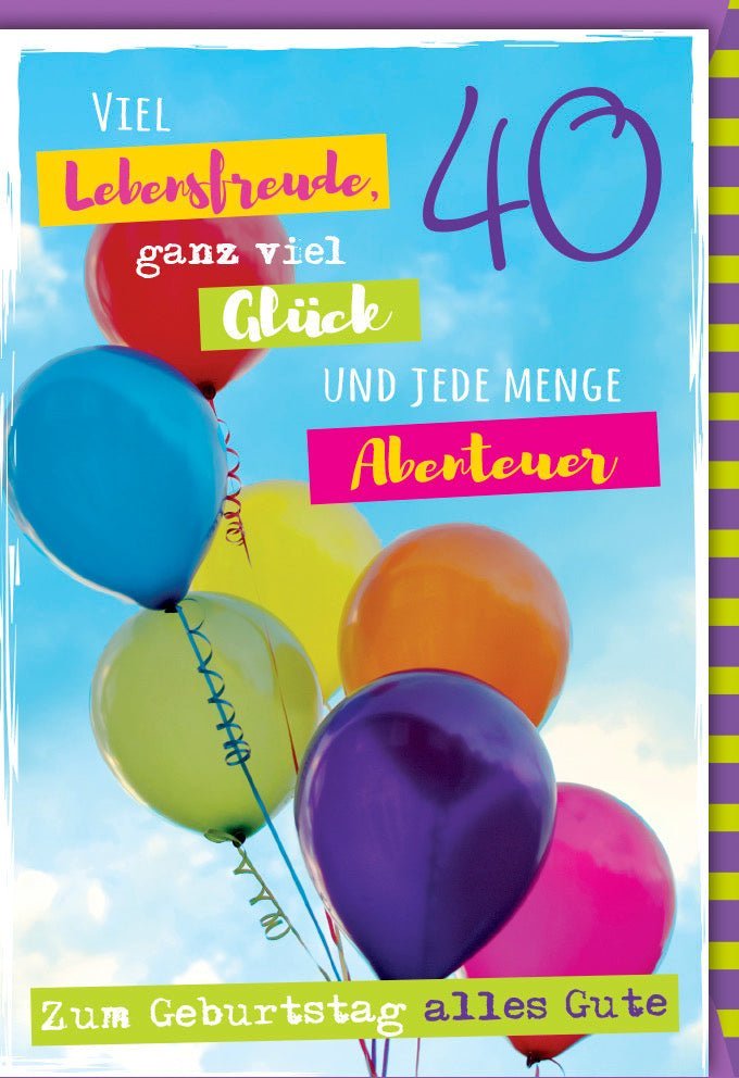 40. Geburtstagskarte: Bunte Ballons & Abenteuer für Lebensfreude & Glückwünsche, inkl. Kuvert – La Vida Design