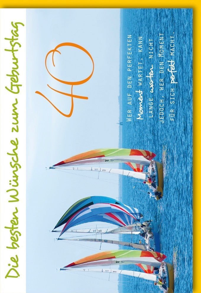 40. Geburtstagskarte - Maritime Segelboot-Szene mit Kuvert. Elegante Glückwunschkarte für Männer & Frauen, hochwertig.