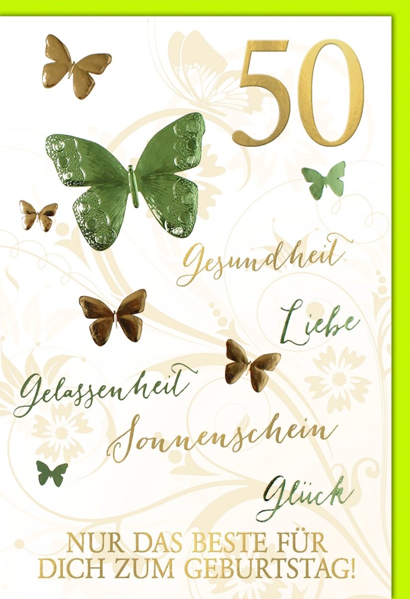 50. Geburtstagskarte – Eleganter Schmetterlingsgruß in Grün & Gold mit Blind- & Folienprägung für Gesundheit & Gelassenheit