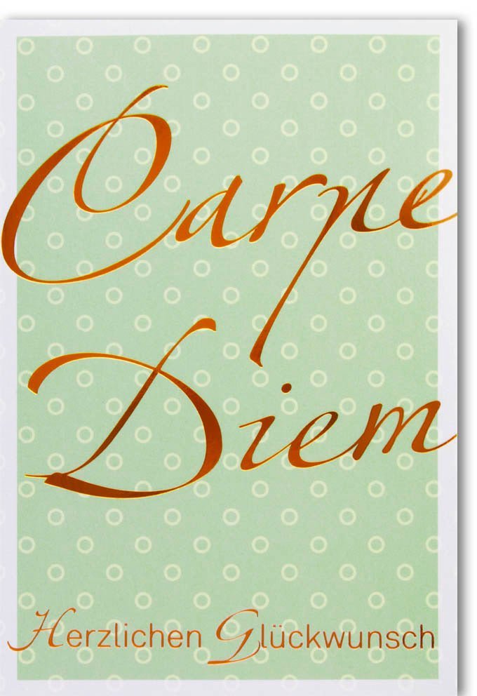 Glückwunschkarte "Carpe Diem": Stilvolles Design mit Folienprägung – Herzliche Botschaft für jeden Anlass, inkl. Kuvert
