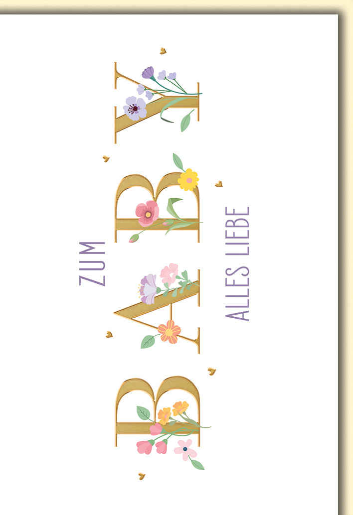 Babykarte Geburt: Florale Buchstaben "ZUM ALLES LIEBE" mit Blüten in Pastell-Tönen