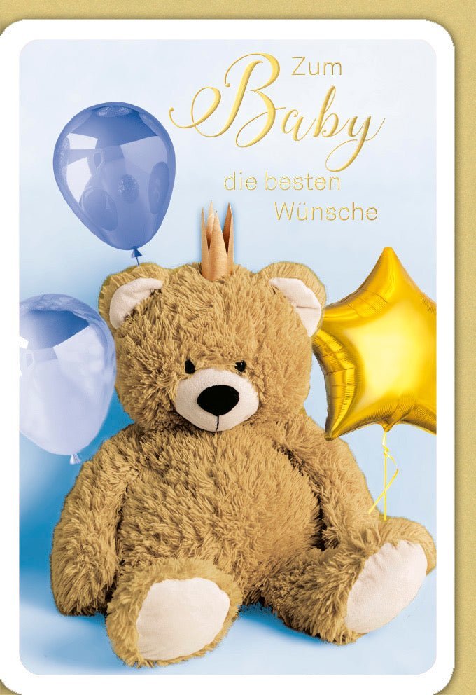 Geburtskarte Junge – Babyglückwünsche mit Teddy, Krone & Ballon in Blau/Gold. Mit edler Folienprägung & passendem Kuvert
