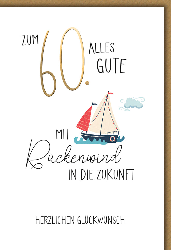Geburtstagskarte 60. Geburtstag: Segelboot mit Rückenwind-Spruch in Gold-Optik
