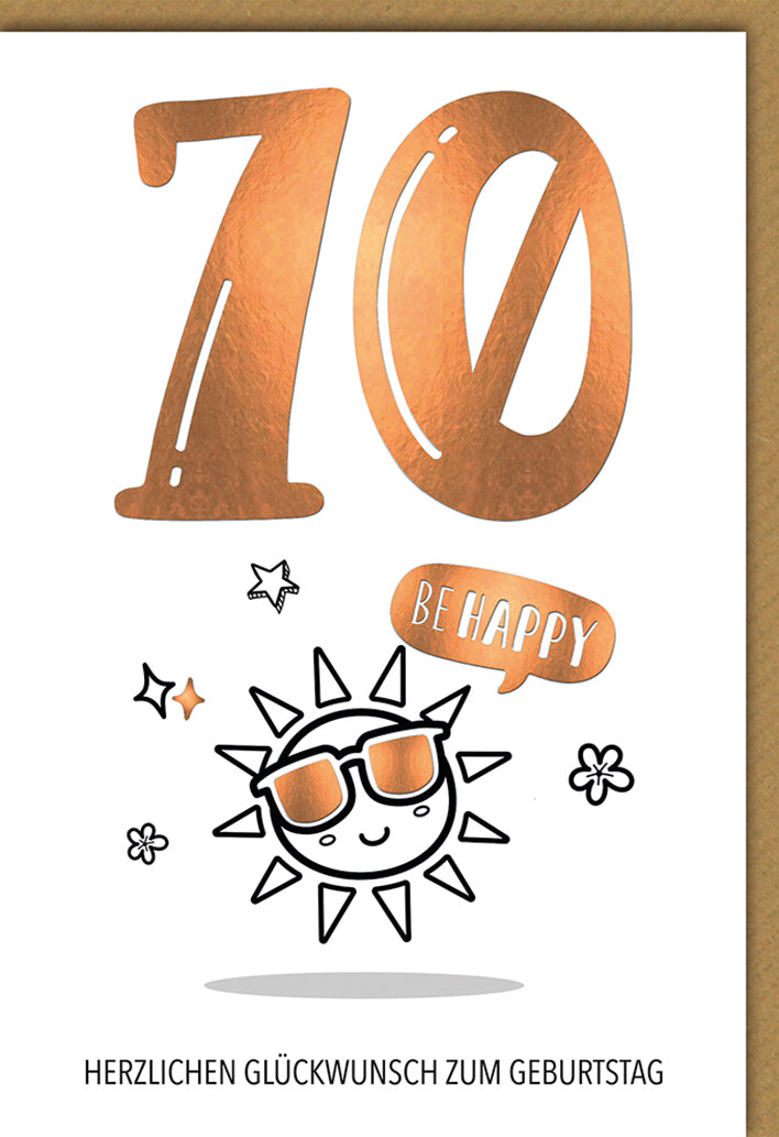 Geburtstagskarte 70. Geburtstag: Copper-Folie Zahl mit lächelnder Sonne, modern