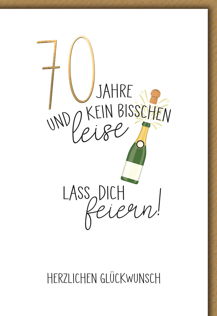 Geburtstagskarte 70 Jahre: Goldene Zahl mit Sektflasche, moderne Typografie