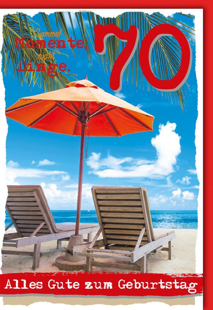 70. Geburtstagskarte: Sammel Momente, nicht Dinge – Strand & Sonnenschirm Motiv für entspannte Glückwünsche zum Jubiläum