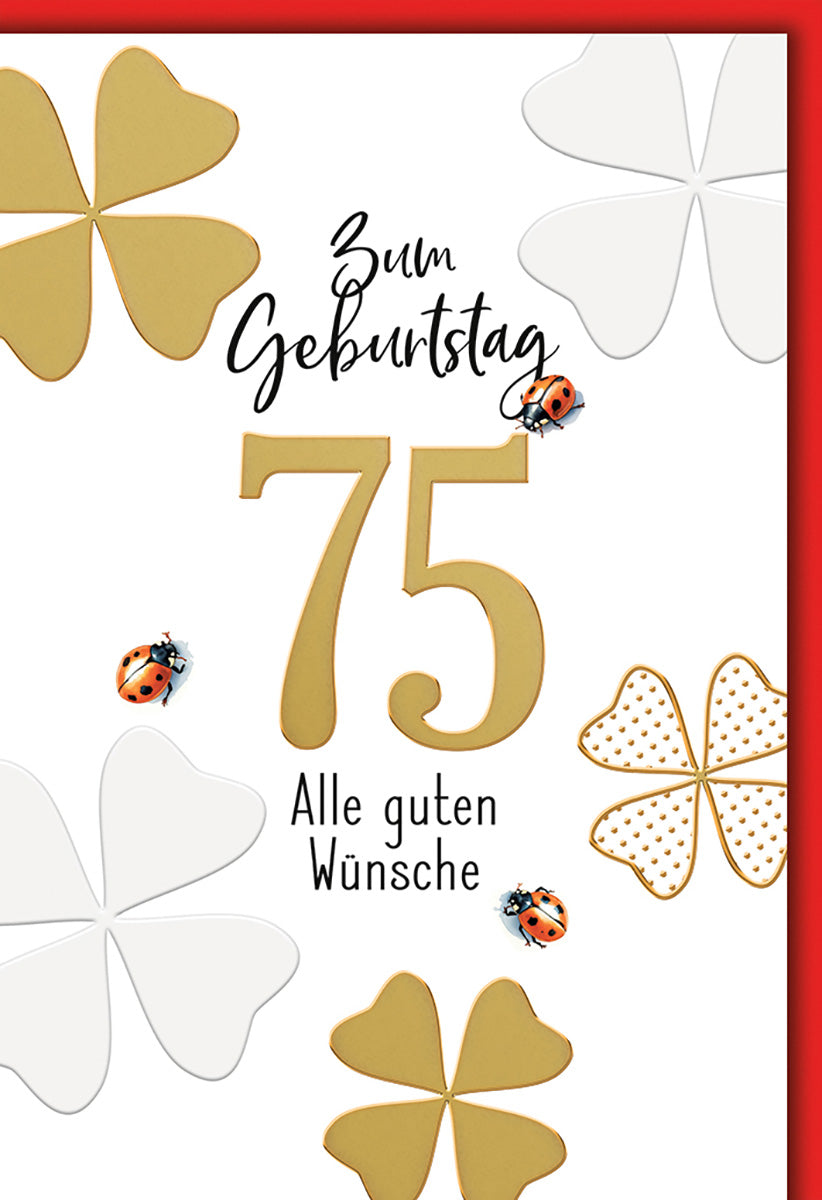 Geburtstagskarte 75. Geburtstag: Elegantes Kleeblatt-Design mit Marienkäfern, Goldakzente für Glückwünsche