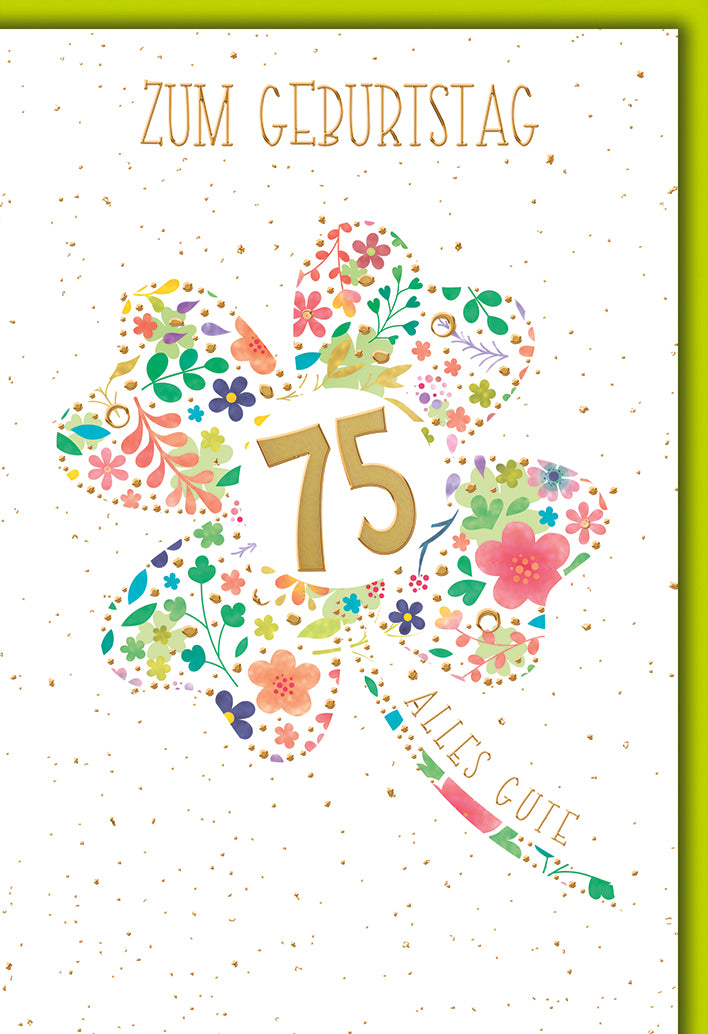 Geburtstagskarte 75 Jahre: Buntes Blumen-Kleeblatt mit Gold-Zahl, eleganter Stil