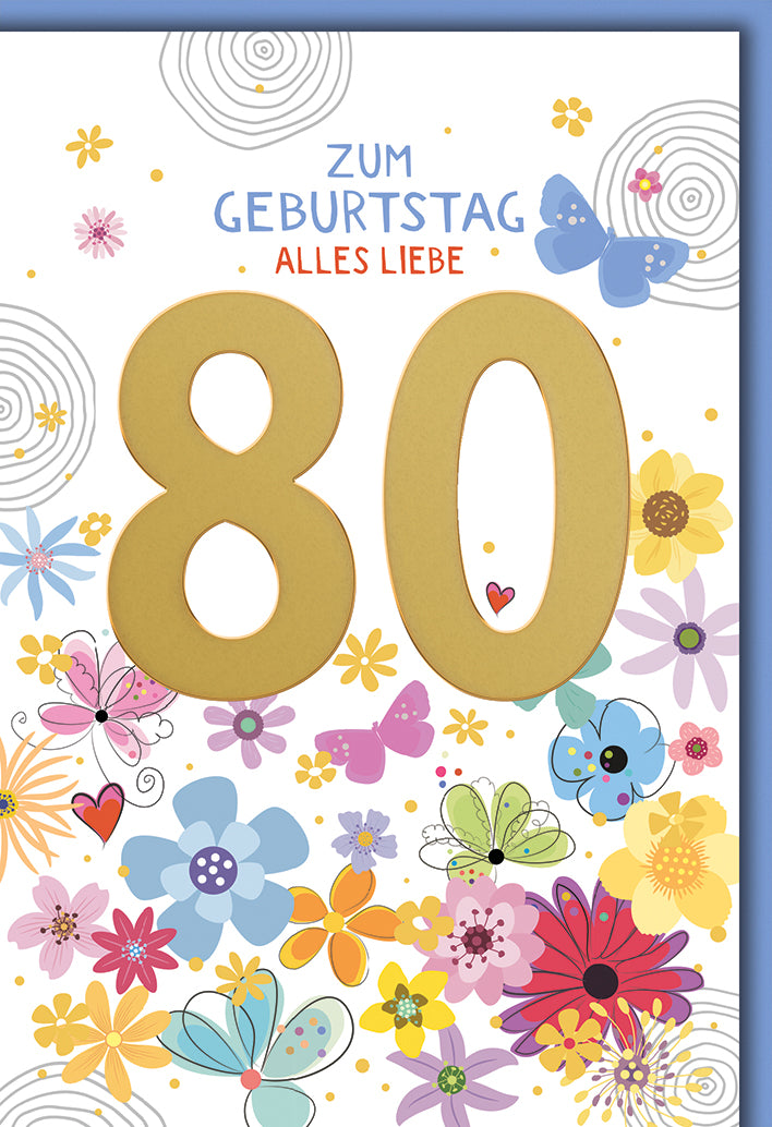 Geburtstagskarte 80. Geburtstag: Goldene Zahlen mit bunten Blüten und Schmetterlingen