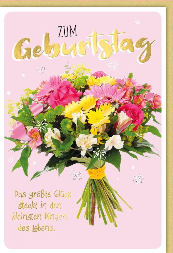 Geburtstagskarte "Glück in kleinen Dingen": Bunter Blumenstrauß, goldene Schrift auf rosa Hintergrund – Mit Kuvert