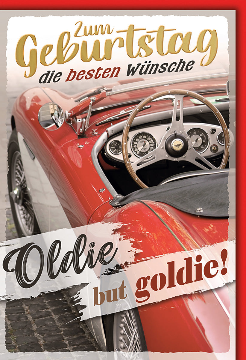 Geburtstagskarte für Oldtimer-Fans: Vintage-Rennwagen in Rot mit humorvollem "Oldie but Goldie"-Spruch