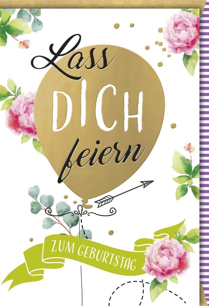 Geburtstagskarte: Eleganter handgeschriebener Schriftzug, Luftballons & Blumen - mit Goldakzenten, Blind- & Folienprägung