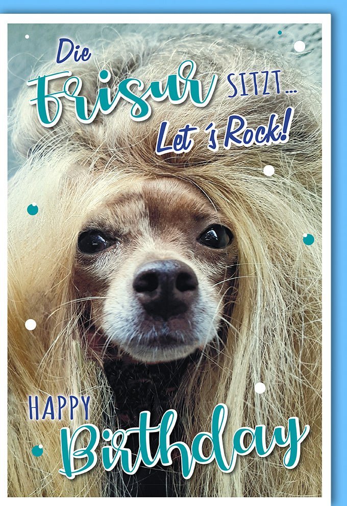 Humorvolle Rock'n'Roll Hunde Geburtstagskarte für Frauen mit Kuvert – Witzige Glückwünsche, "Frisur sitzt. Let´s rock" Design