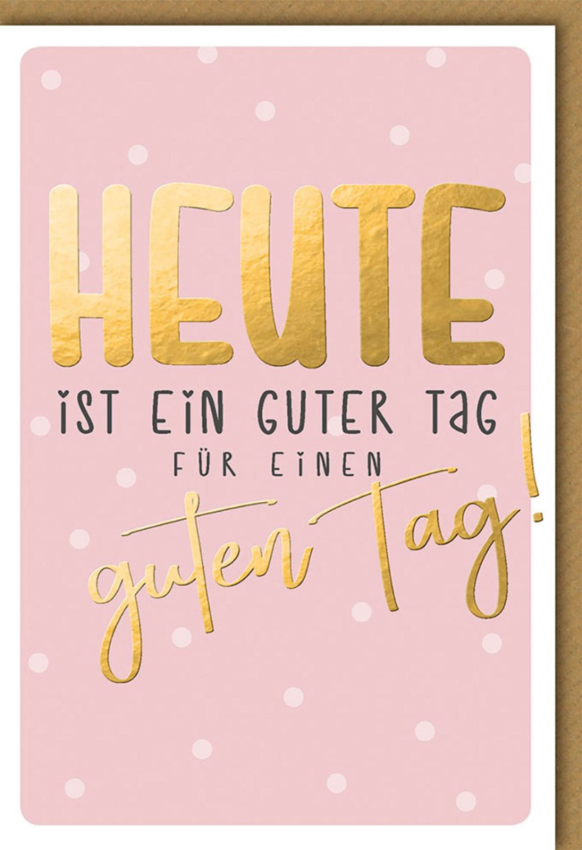 Geburtstagskarte für Frauen: Stilvoll, rosa-golden, mit Punkten & inspirierendem Spruch für einen guten Tag, inkl. Kuvert