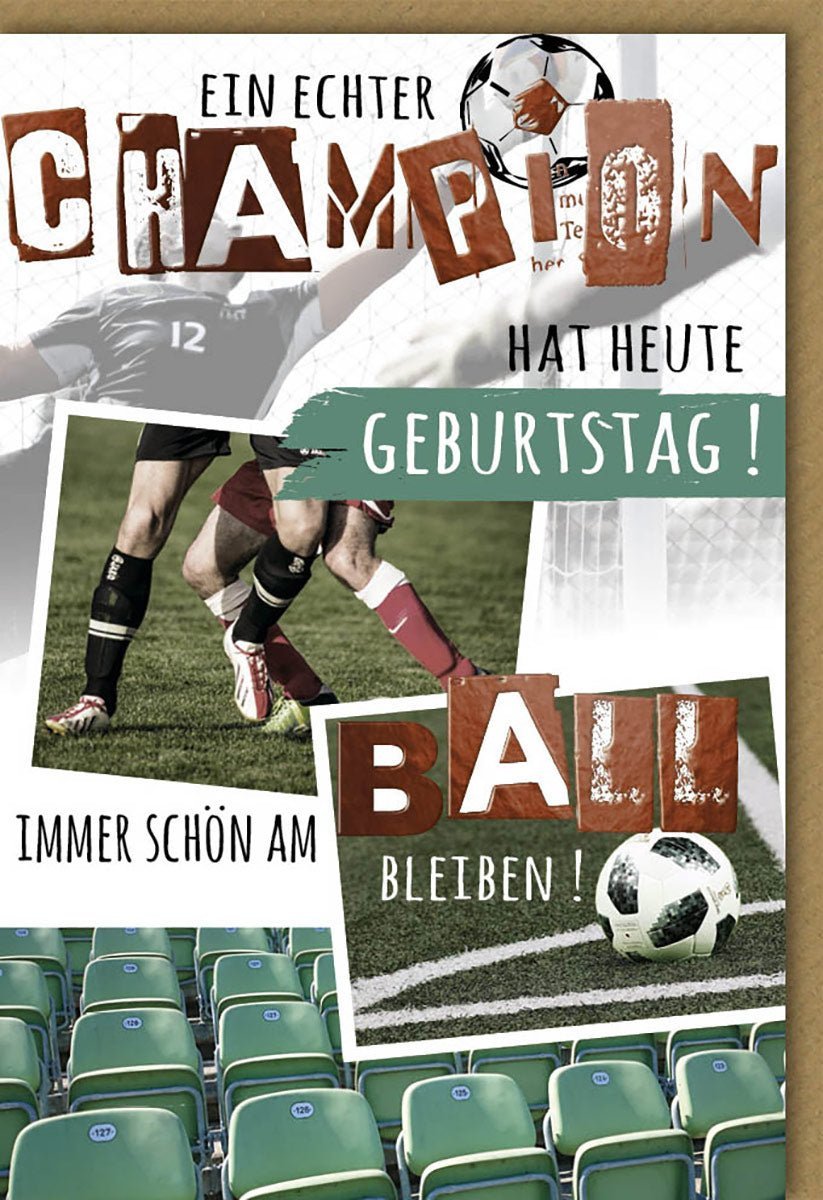 Geburtstagskarte für Männer – Champion-Design: Fußball & Blindprägung. Text: "Immer schön am Ball bleiben!". Mit passendem Kuvert.