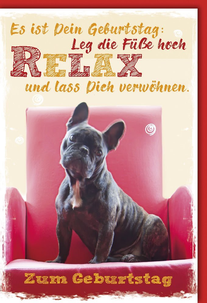 Geburtstagskarte – Lustige Bulldogge im Sessel | Entspannung & Spaß für Tierfreunde, mit Kuvert. Ideal zum Relaxen