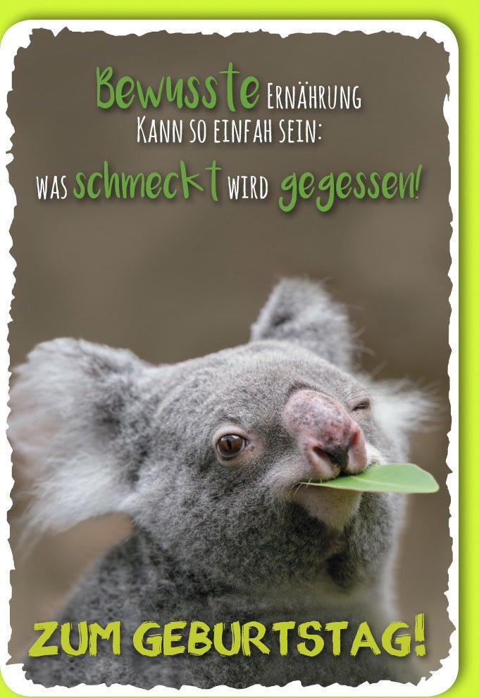 Geburtstagskarte Lustig – Humorvolle Koala-Karte mit witzigem Spruch zu bewusster Ernährung & grünem Blattmotiv, mit Kuvert