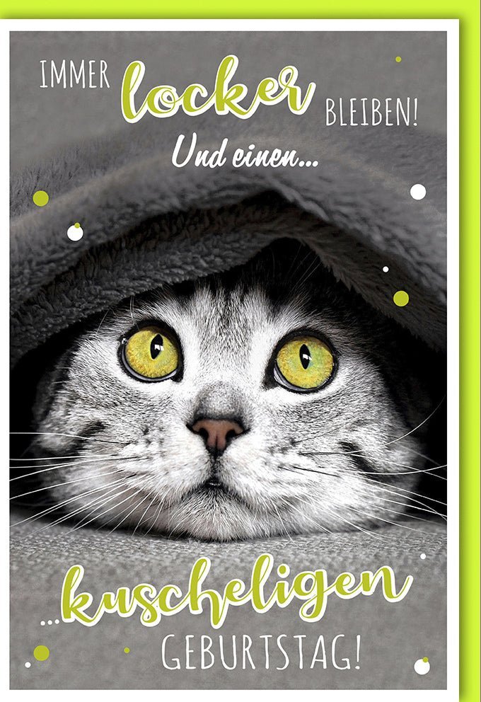 Geburtstagskarte "Immer locker bleiben" – Lustige Katze mit Spruch für Katzenliebhaber, inklusive farblich passendem Kuvert.