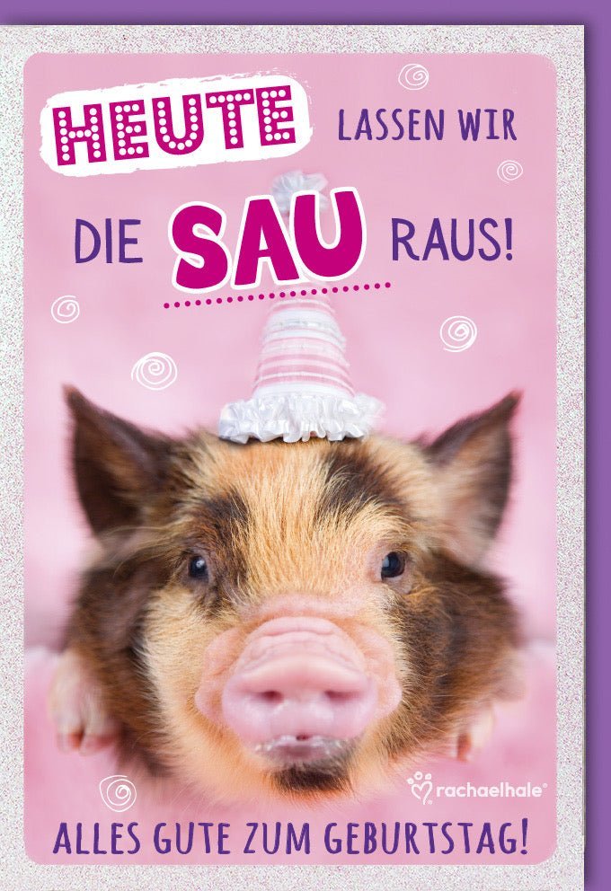 Geburtstagskarte "Sau raus!" – Humorvolle Grüße mit Ferkel, Glimmer-Effekt & farblich passendem Kuvert für Partyspaß & Lachen