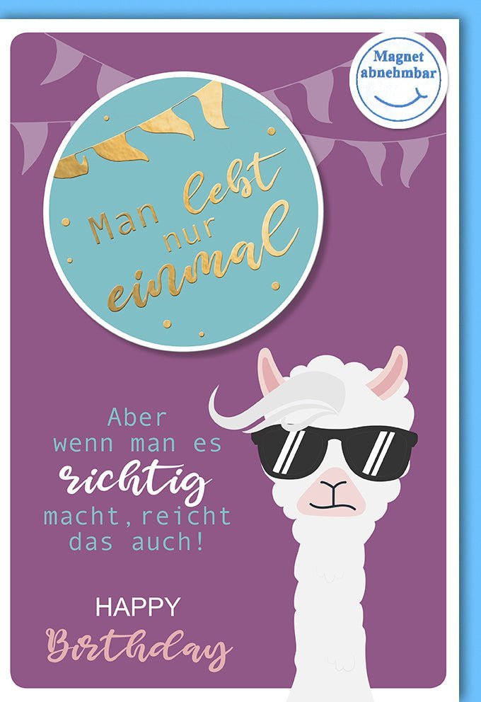 Geburtstagskarte "Man lebt nur einmal" – Lustiges Lama mit Sonnenbrille, Magnet & Folienprägung, Lila Gold Design, inkl. Kuvert