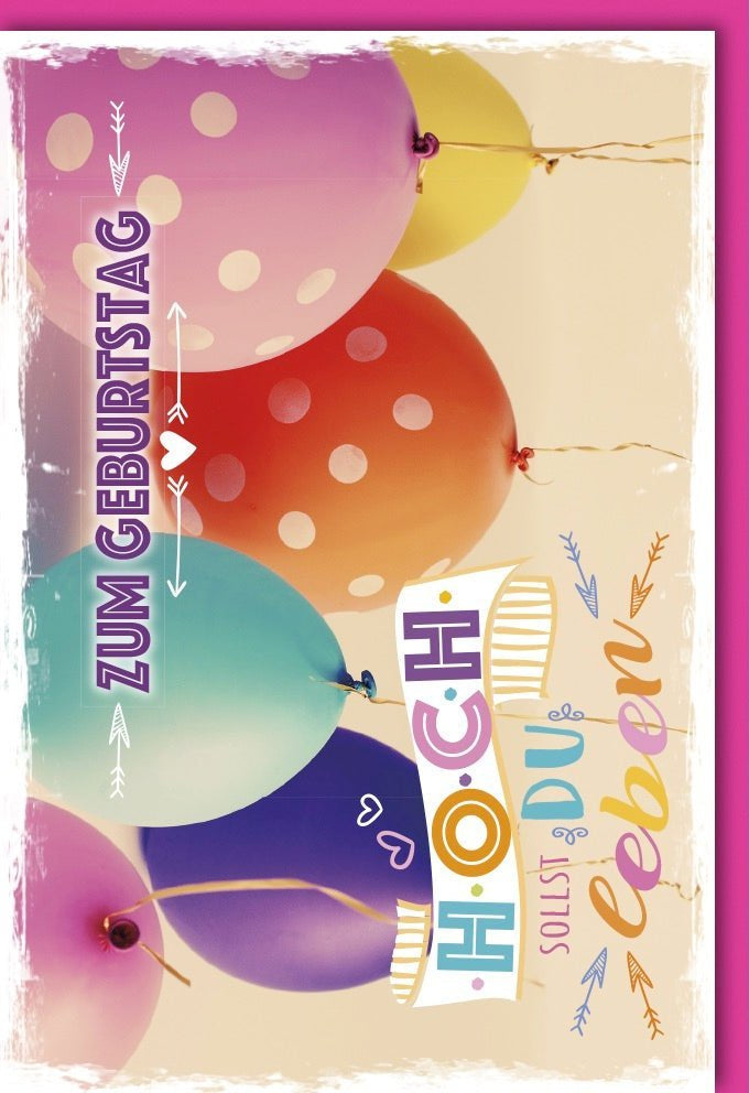 Geburtstagskarte "Hoch sollst du leben!" mit bunten Ballons & Lebensfreude Design, inkl. farblich passendem Kuvert.
