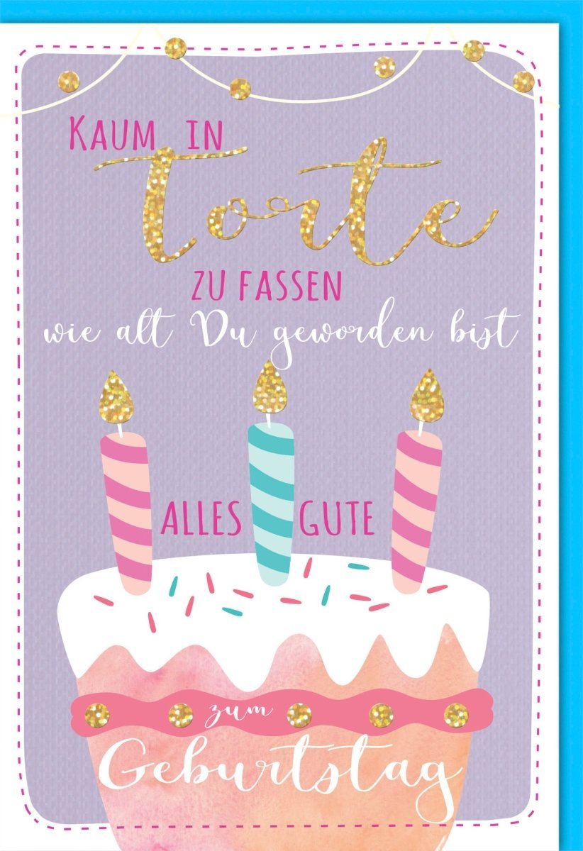 Geburtstagskarte mit Humor: Bunte Karte mit Torte, Kerzen & witzigem Spruch für die Feier – mit Relieflack und Kuvert