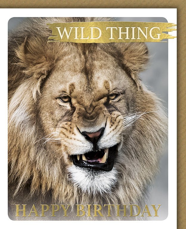 Geburtstagskarte "Wild Thing Happy Birthday" – Humorvolles Löwen Design mit Folienprägung. Tier-Grußkarte mit Kuvert.