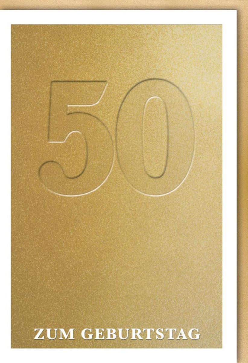 Geburtstagskarte 50. Geburtstag – Elegantes Gold-Design mit Blind- & Folienprägung für besondere Glückwünsche, inkl. Kuvert