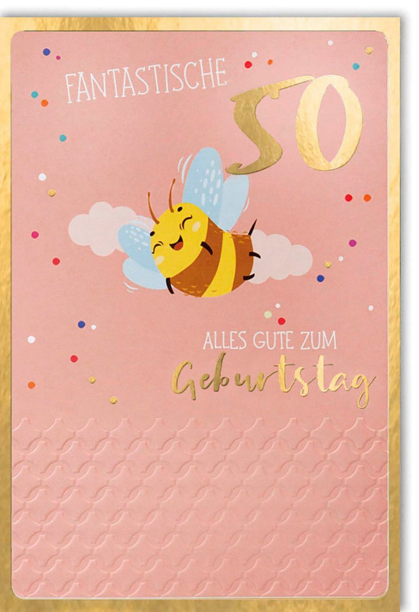 Geburtstagskarte 50. Jubiläum: Elegantes Bienen- & Luftballons-Design mit Goldprägung & Blindprägung. Humorvolle Glückwünsche in Rosa