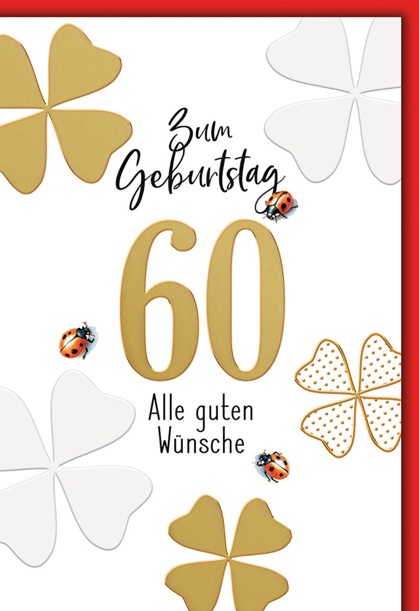Geburtstagskarte zum 60.: Elegantes Design mit Kleeblättern und Marienkäfern in Gold und Weiß