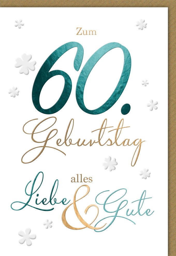 60. Geburtstagskarte: Elegante Schreibschrift & Kleeblätter – Festliche Glückwünsche mit Blind- & Folienprägung