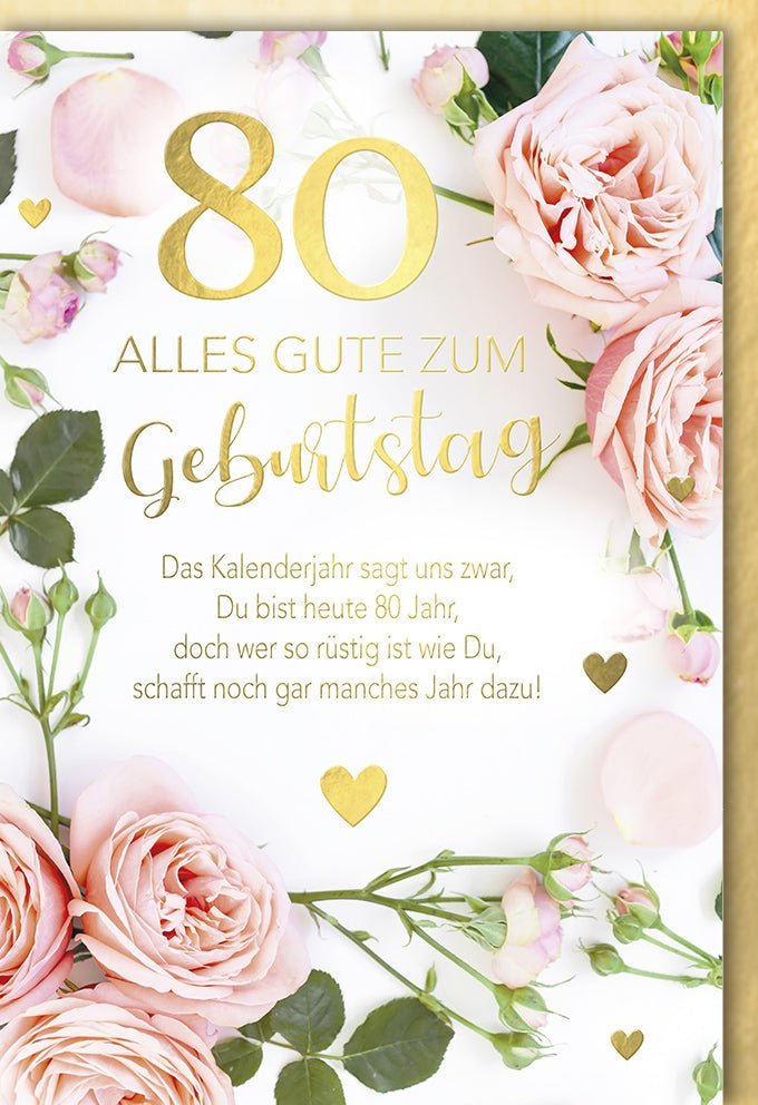 80. Geburtstagskarte Rosenmotiv mit Goldschrift – Klassische Eleganz, Galerie Dominique Kollektion, inkl. farblich passendem Kuvert