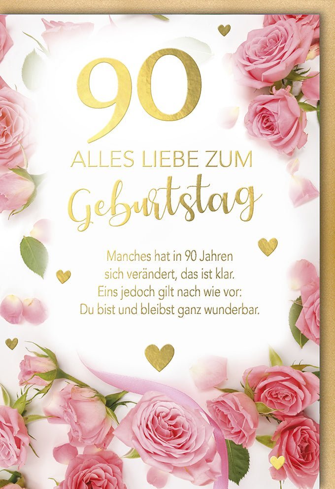 Geburtstagskarte zum 90. – Elegantes Rosendesign & Goldakzente mit Folienprägung & passendem Kuvert für unvergessliche Glückwünsche
