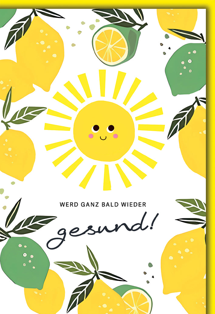 Genesungskarte Modern: Fröhliche Sonne mit Zitronen-Motiv und warmem Spruch