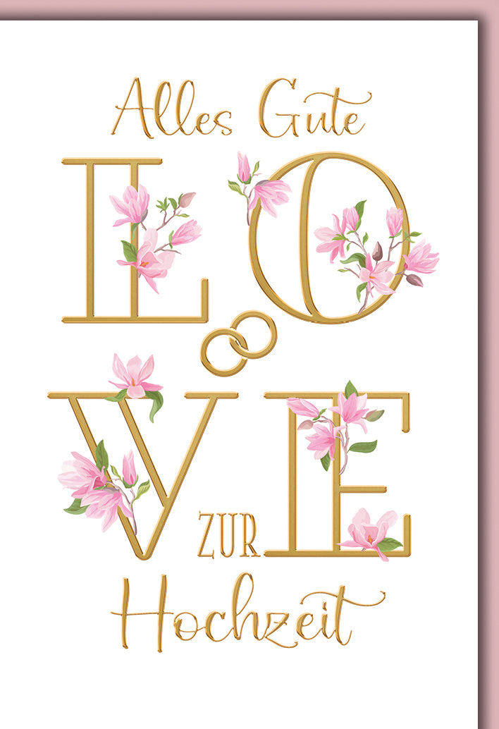 Hochzeitskarte Romantisch: LOVE-Schriftzug in Gold mit rosa Magnolien-Blüten