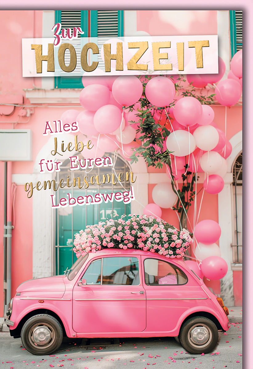 Hochzeitskarte Vintage Stil: Pinkes Auto mit Blumen & Ballons, Romantische Glückwünsche für Paare