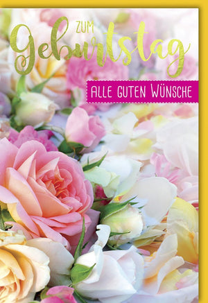 Geburtstagskarte: Zum Geburtstag alle guten Wünsche – Elegantes Blumencollage Design mit Folienprägung & Kuvert