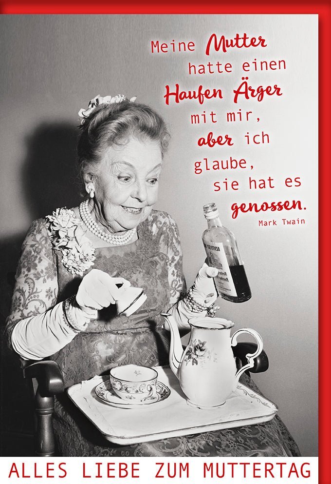 Muttertagskarte Humor Mark Twain Zitat Vintage Schwarzweißfoto Eleganter Tee-Tischdeko mit Kuvert – Liebevoll & Witzig