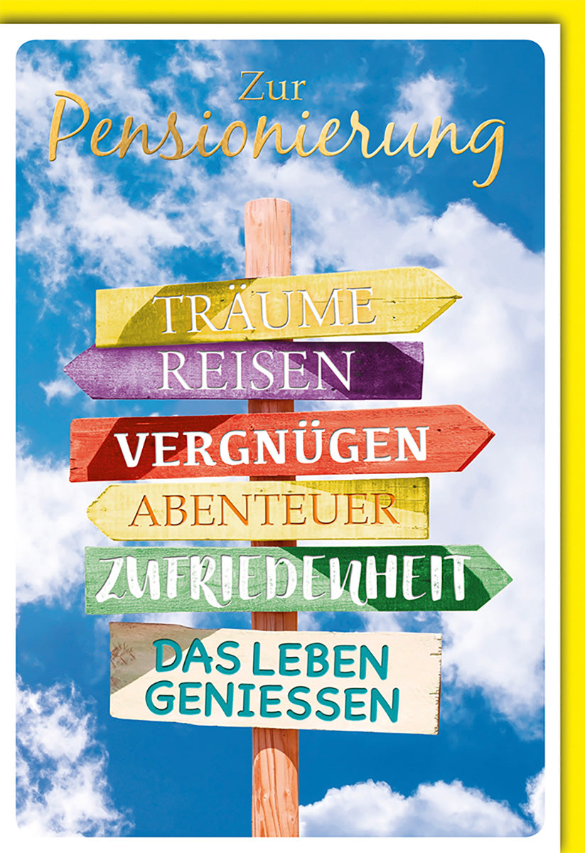 Ruhestandskarte – Bunte Wegweiser im Himmel, inspirierende Wünsche für die Pensionierung