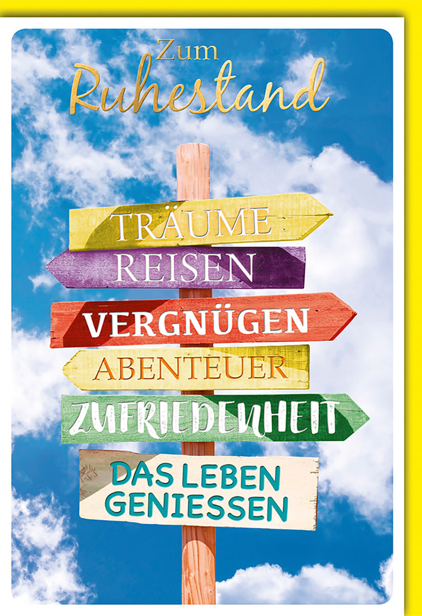 Ruhestandskarte – Bunte Wegweiser im Himmel, Abenteuer & Zufriedenheit, für Weltenbummler