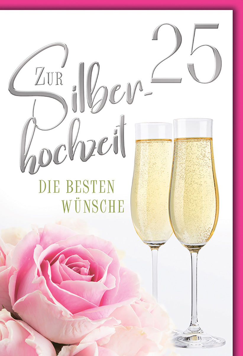 Silberhochzeitskarte mit Rosenmotiv und Sektgläsern – Elegante Glückwünsche zur 25-jährigen Ehe