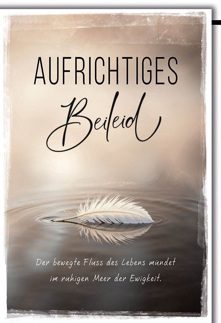 Trauerkarte Aufrichtiges Beileid: Weiße Feder auf Wasser in sanften Beigetönen
