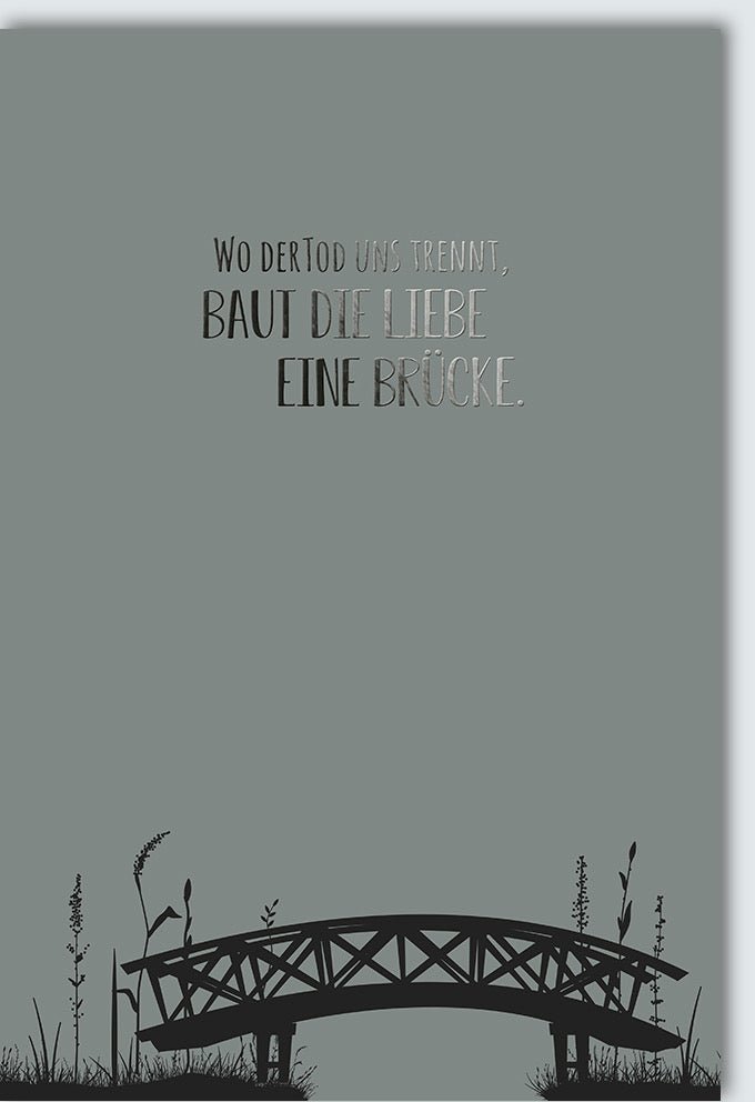Trauerkarte Brückenmotiv – Liebe & Hoffnung, Elegantes Design mit Folienprägung und Kuvert