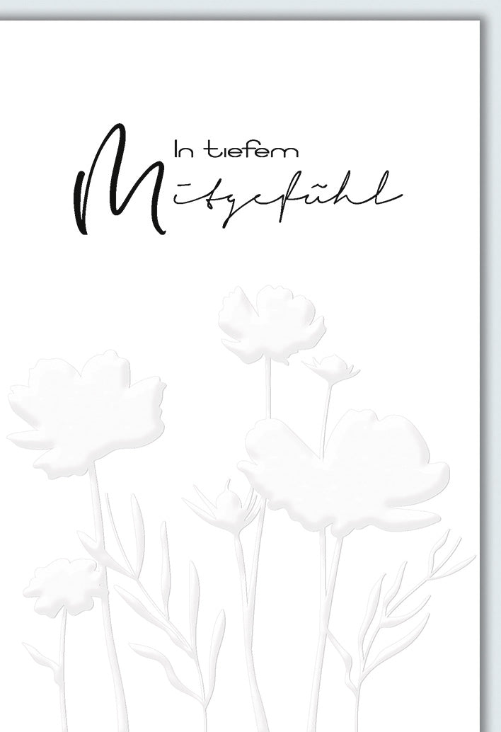 Trauerkarte Mitgefühl: Zarte Blumen-Silhouetten in Grau-Weiß, elegante Typografie